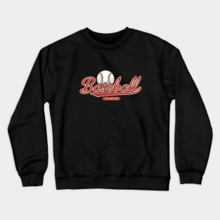 I love baseball Crewneck Sweatshirt